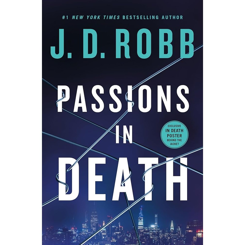 Passions in Death: An Eve Dallas Novel (In Death, 59)
