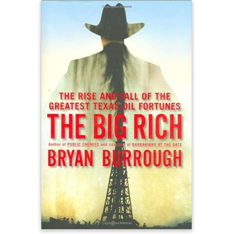 The Big Rich *Signed by Bryan Burrough*