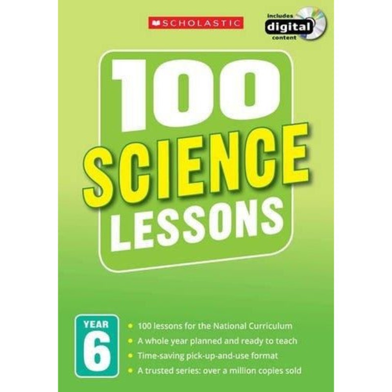 100 Science Lessons Year 6 – 2014 National Curriculum Plan And Teach Study Guide