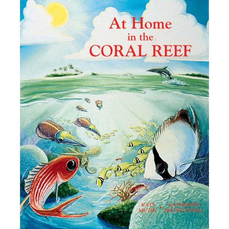At Home in the Coral Reef