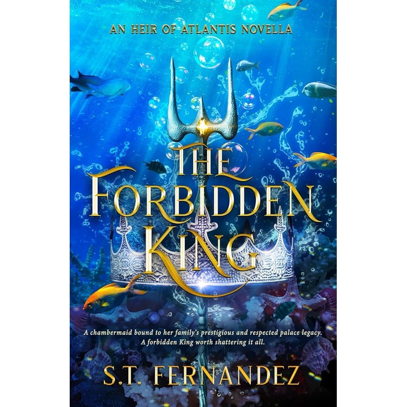 Fernandez, S.T. – The Forbidden King (The Heir of Atlantis series)