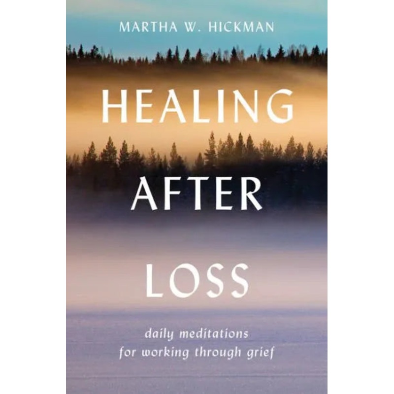 Healing After Loss:: Daily Meditations for Working Through Grief Paperback