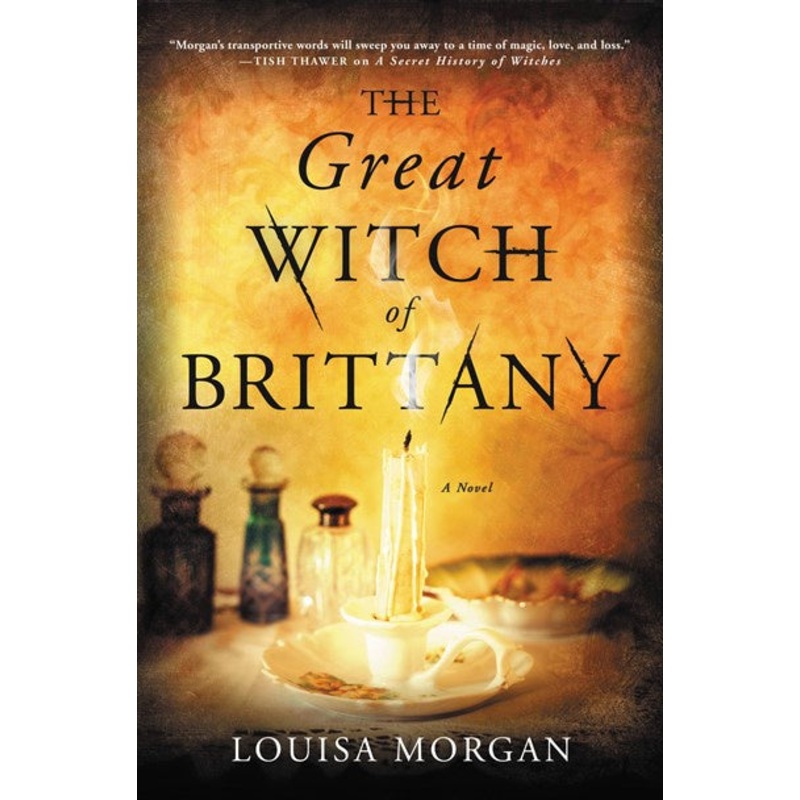 The Great Witch of Brittany : A Novel