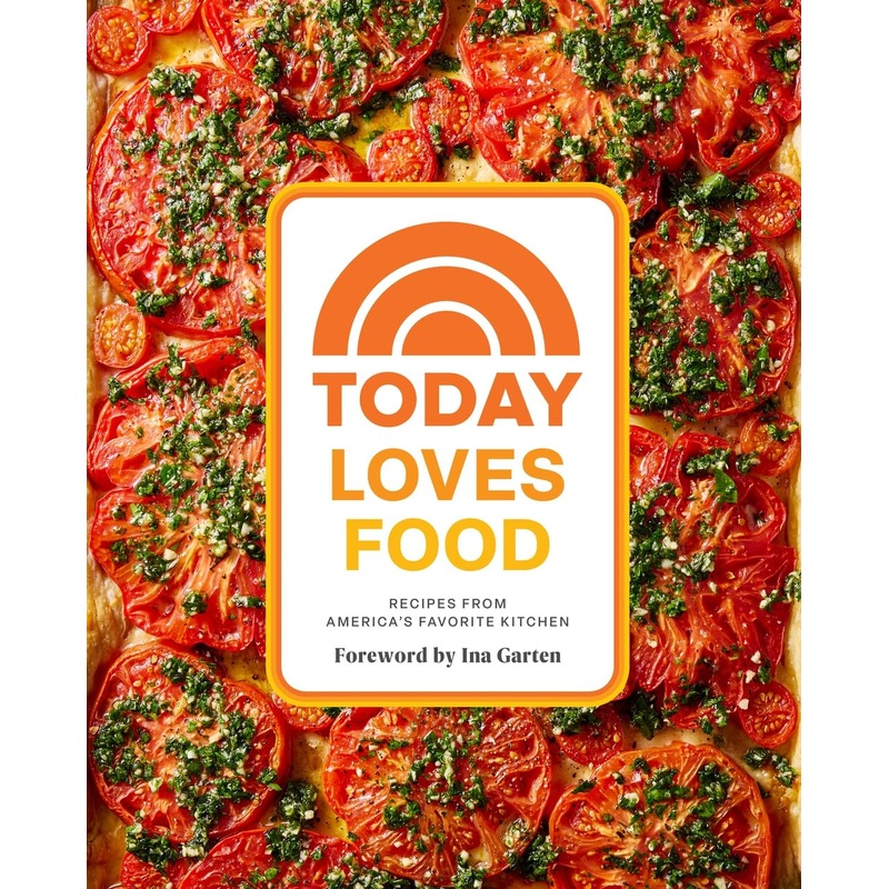Today Loves Food: Recipes from America’s Favorite Kitchen Hardcover