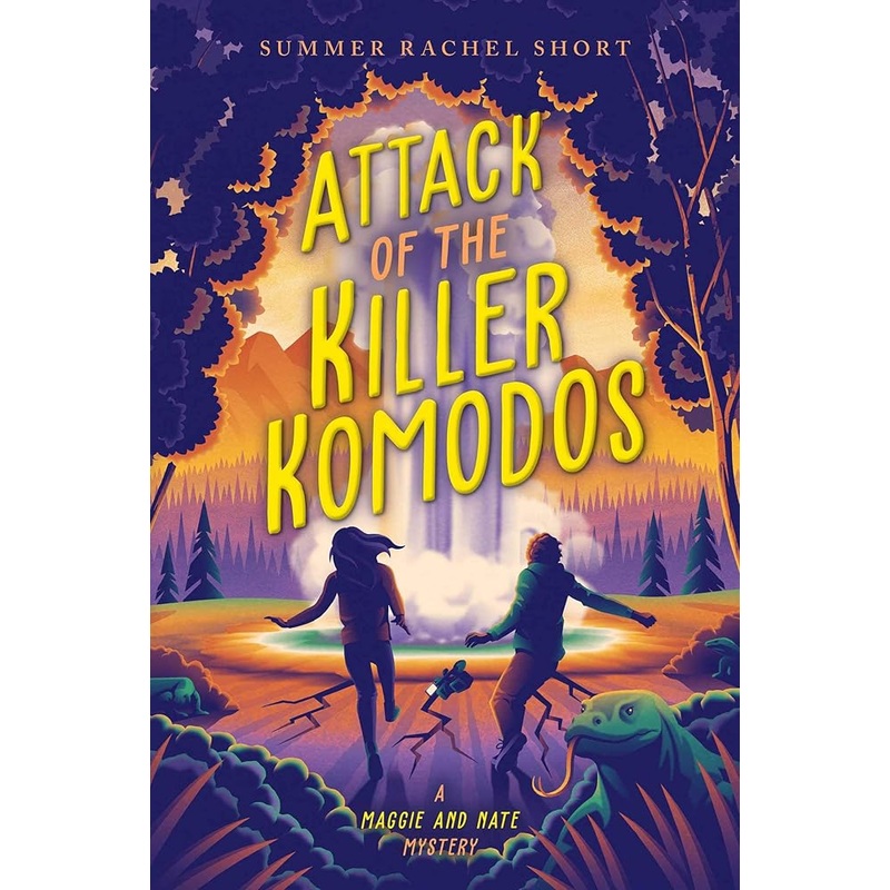 Attack of the Killer Komodos (A Maggie and Nate Mystery)