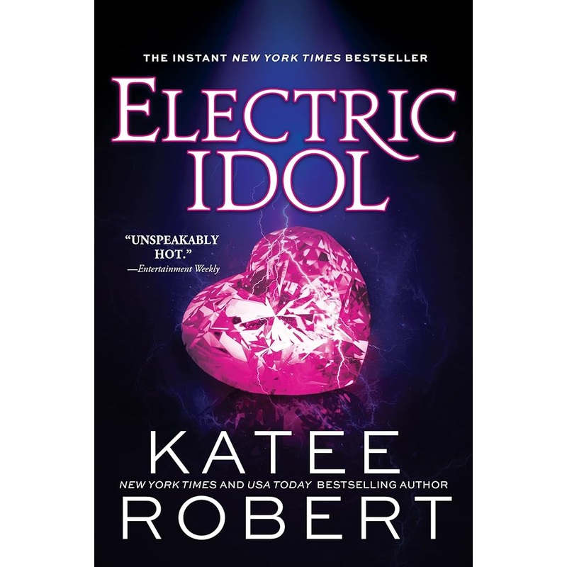 Electric Idol: A Deliciously Forbidden Modern Retelling of Psyche and Eros