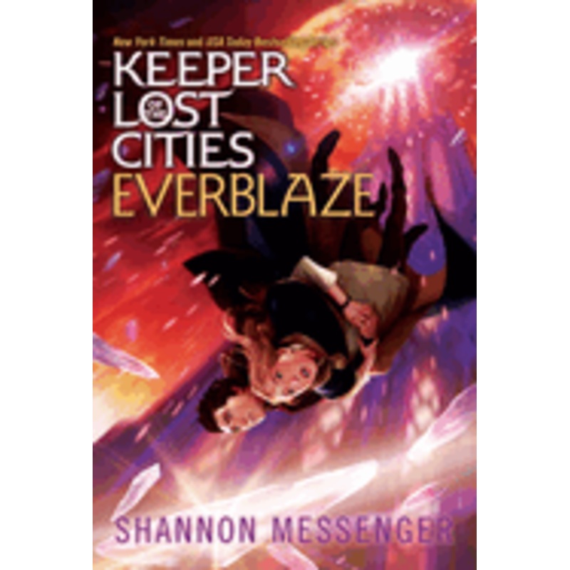 Keeper of the Lost Cities: Everblaze Book 3 by Shannon Messenger