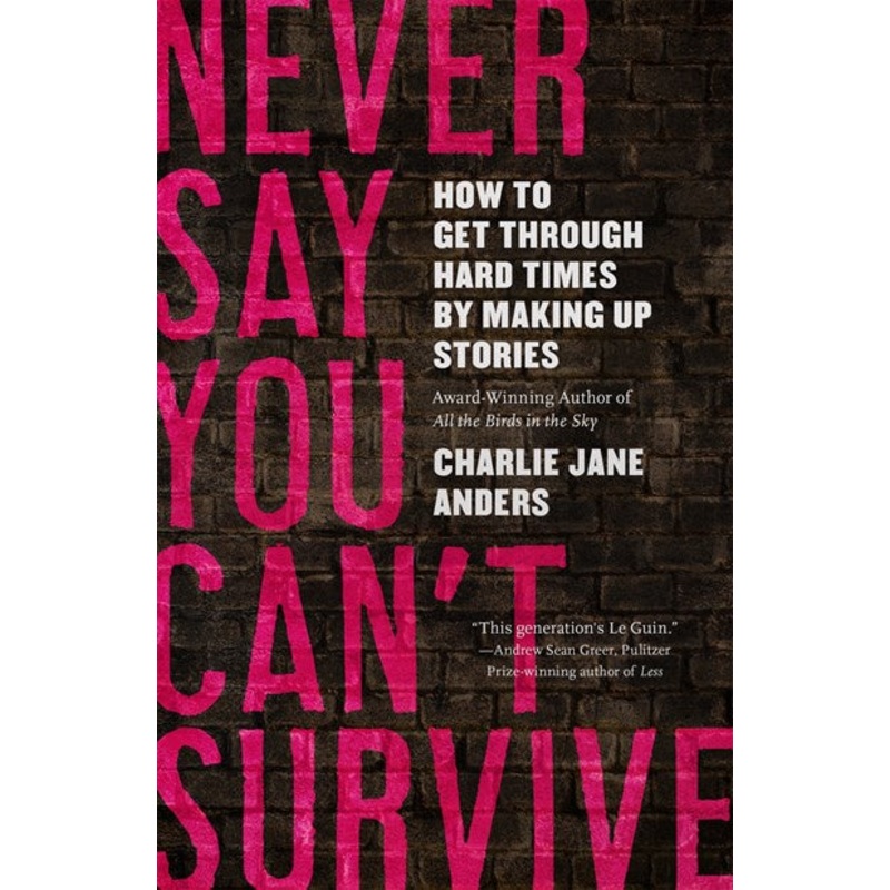 Never Say You Can’t Survive