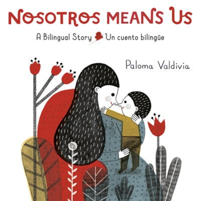 Nosotros Means Us : Un cuento bilinge