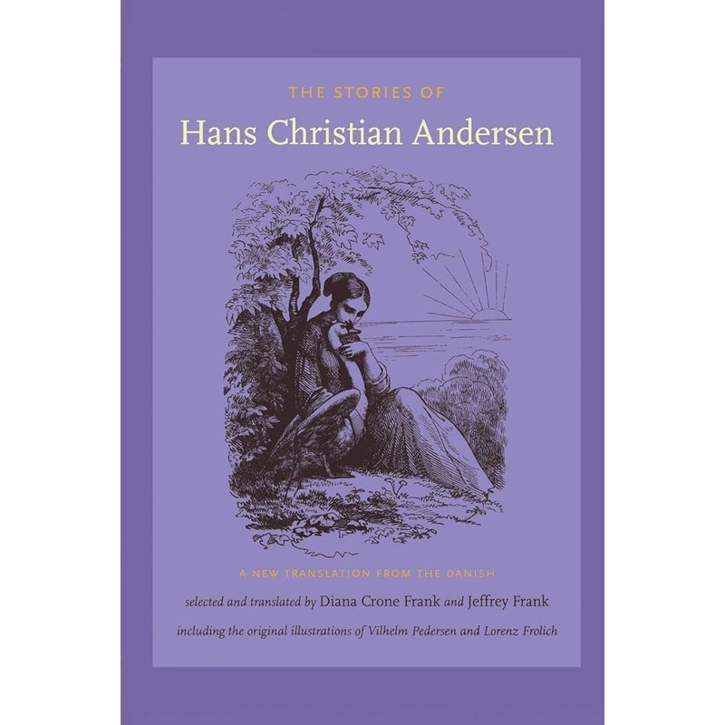 The Stories of Hans Christian Andersen: A New Translation from the Danish