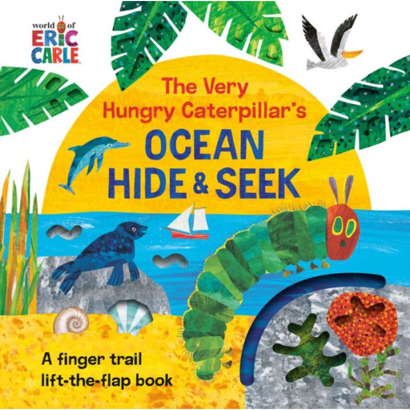 The Very Hungry Caterpillar’s Ocean Hide & Seek: A Finger Trail Lift-The-Flap Book Board Book