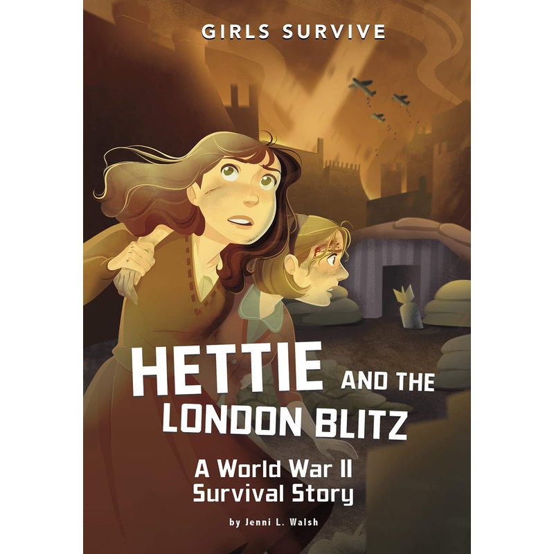 Hettie and the London Blitz: A World War II Survival Story Paperback