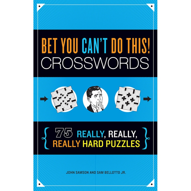 Bet You Can’t Do This! Crosswords