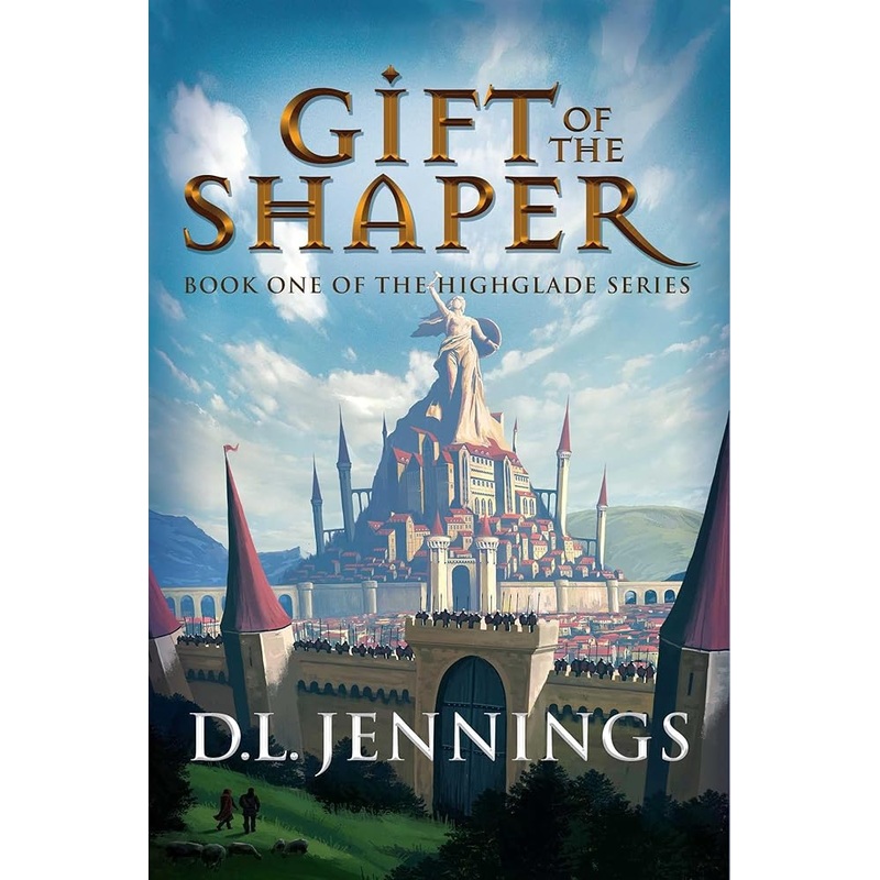 Gift of the Shaper: Book One of the HIGHGLADE Series