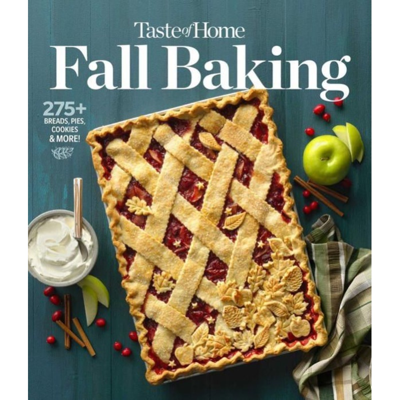 Taste of Home Fall Baking: 275+ Breads, Pies, Cookies & More Paperback