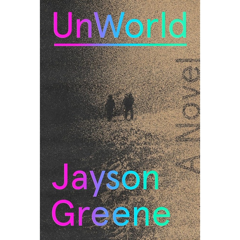 UnWorld: A Novel