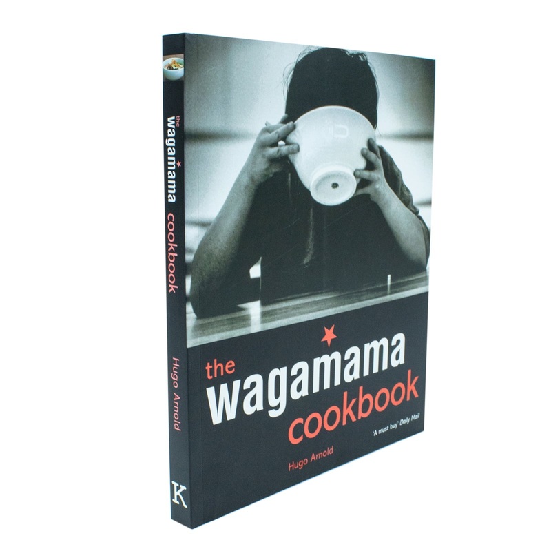 Wagamama Cookbook: Authentic Asian Recipes for Noodles, Meals, Sauces, Spices, Flavors & Ingredients  A Guide to Healthy, Tasty Cooking!