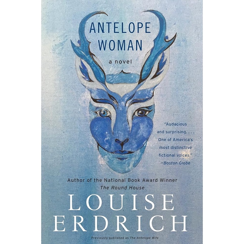Antelope Woman: A Novel