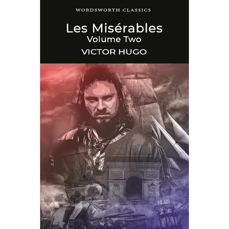 Les Miserables Volume Two (Wordsworth Classics)