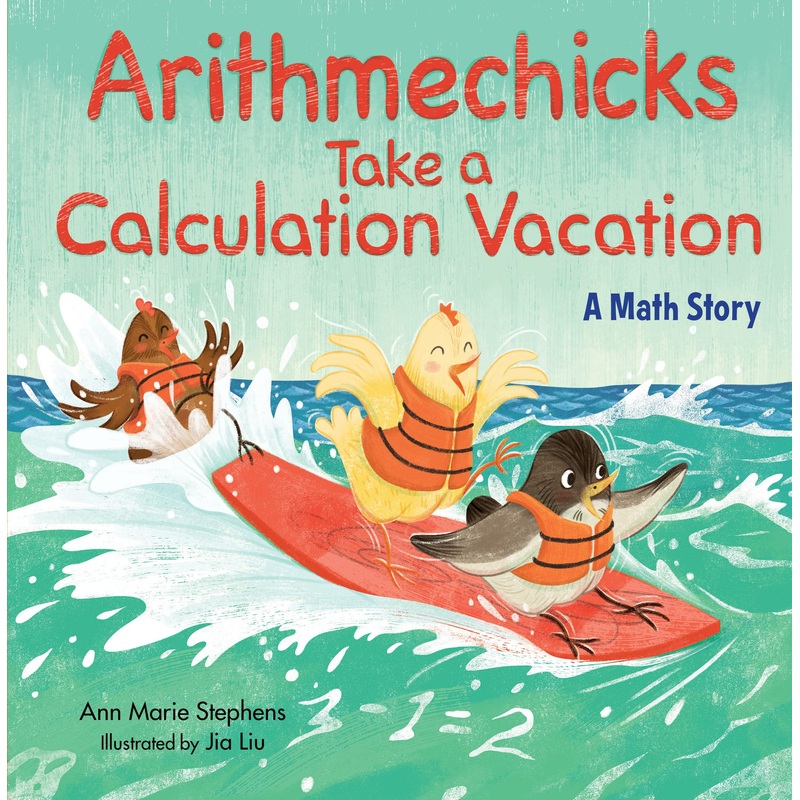 Arithmechicks Take a Calculation Vacation: A Math Story Hardcover