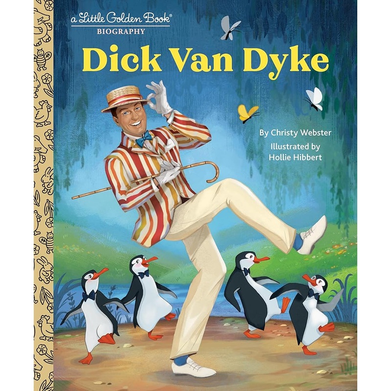Dick Van Dyke: A Little Golden Book Biography (Little Golden Book Biographies)