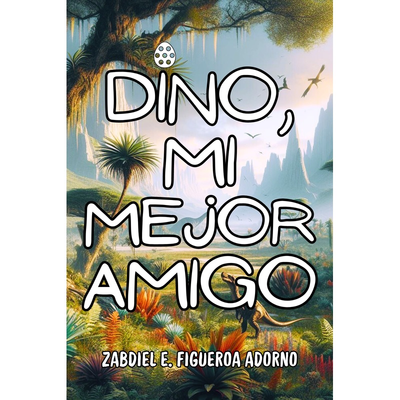 Dino, Mi Mejor Amigo
