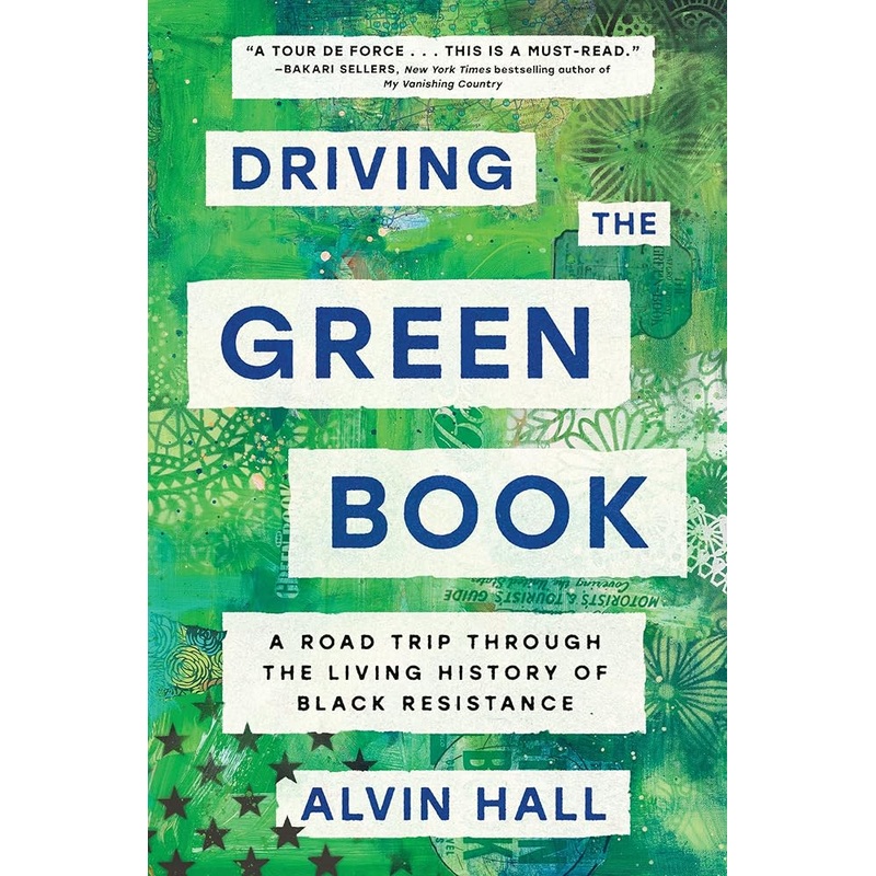 Driving the Green Book: A Road Trip Through the Living History of Black Resistance