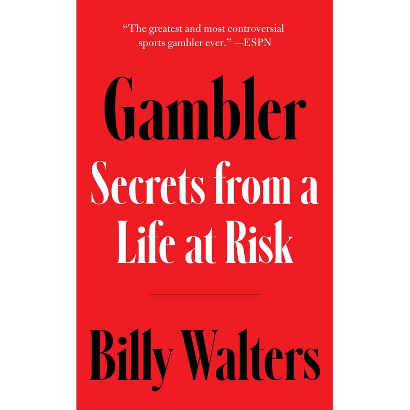 Gambler: Secrets from a Life at Risk Hardcover