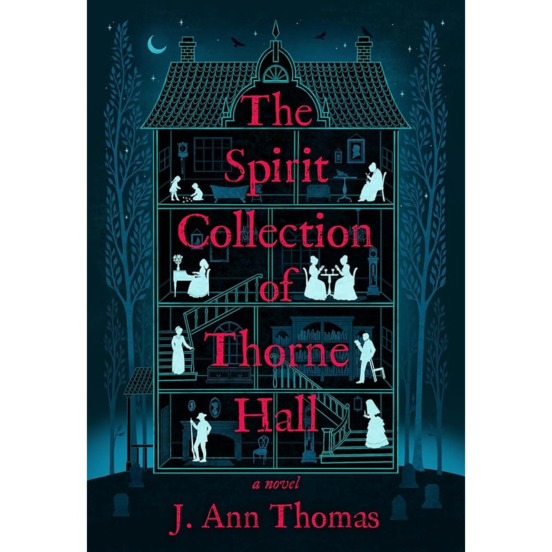 The Spirit Collection of Thorne Hall: A Novel