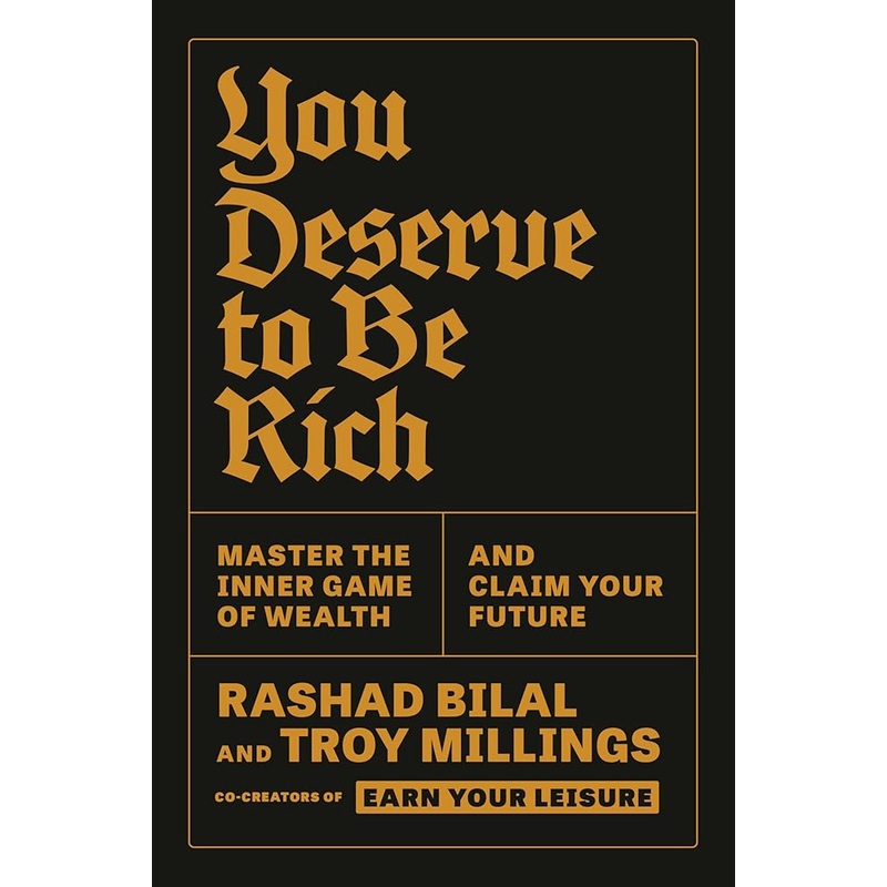 You Deserve to Be Rich: Master the Inner Game of Wealth and Claim Your Future