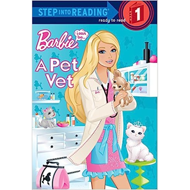 Barbie, I Can Be- A Pet Vet (Step into Reading, Step 1)