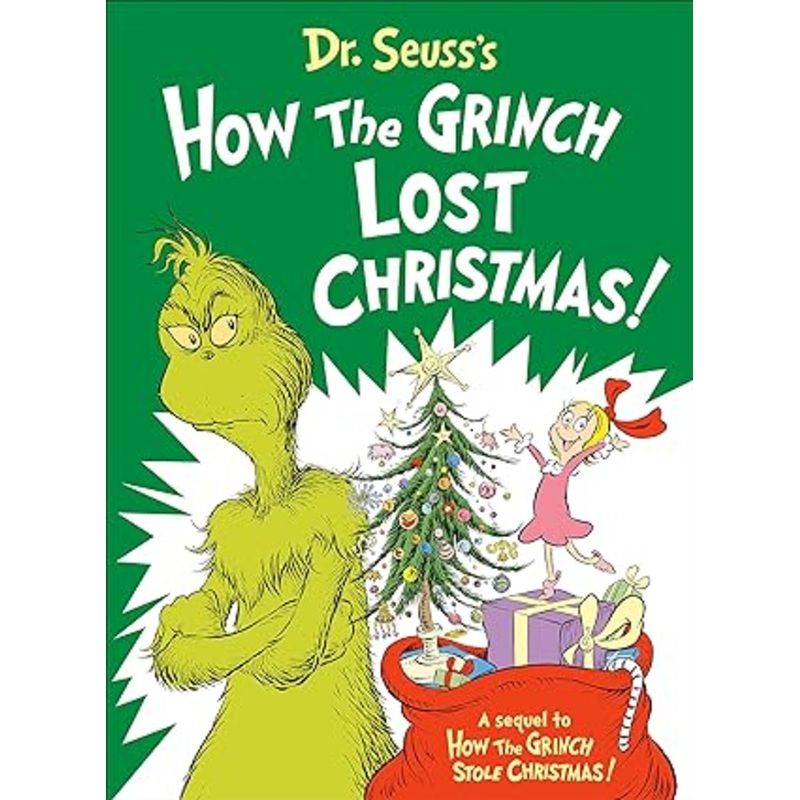 Dr. Seuss’s How the Grinch Lost Christmas! (Classic Seuss)