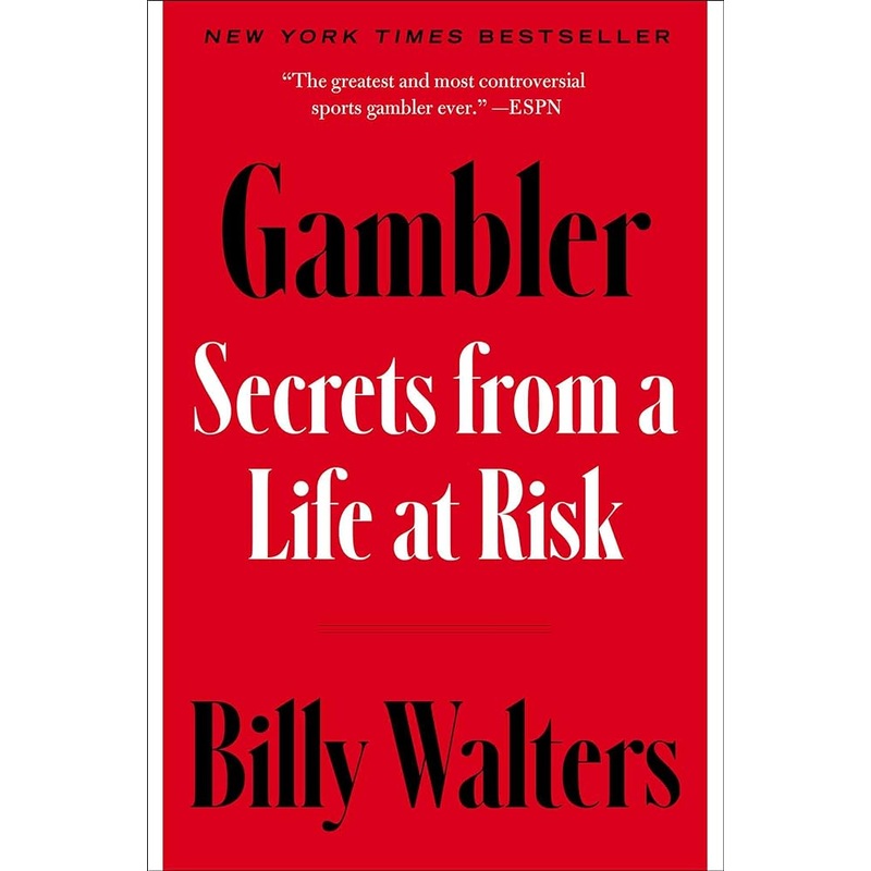 Gambler: Secrets from a Life at Risk