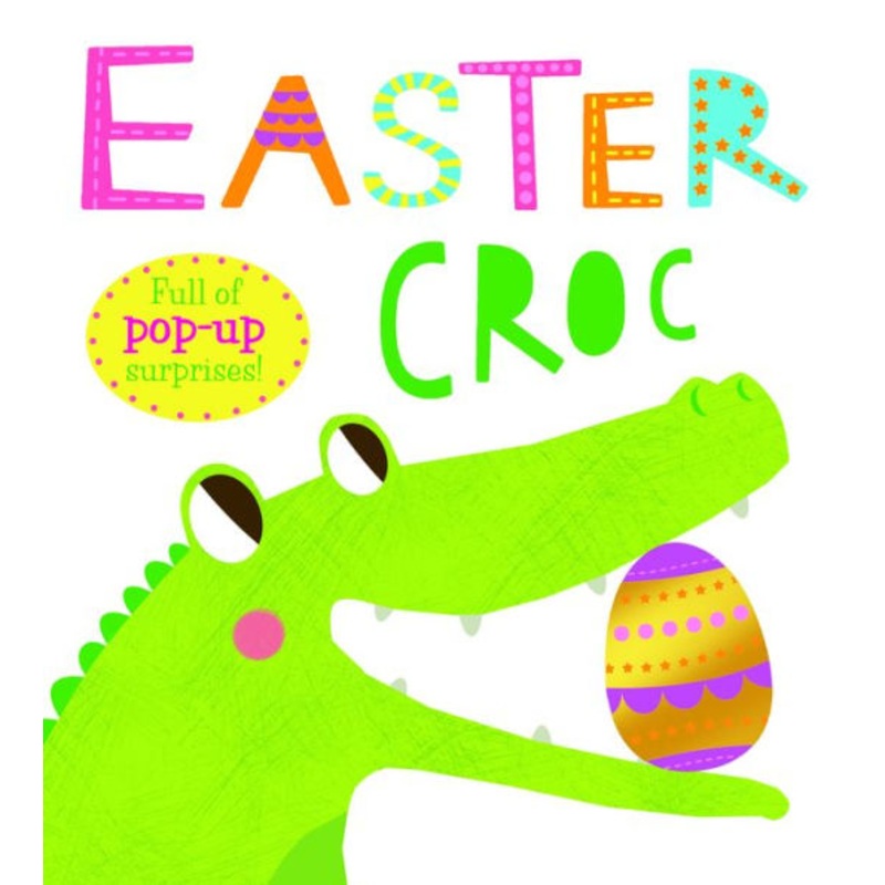 Easter Croc: Full of Pop-Up Surprises! – Backorder Board Book