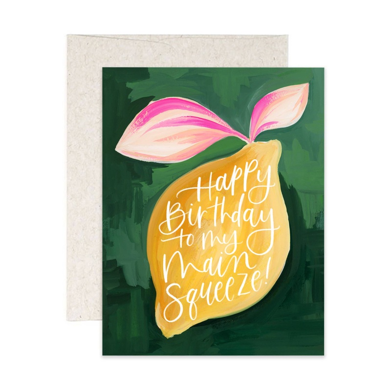 Main Squeeze Birthday Greeting Card