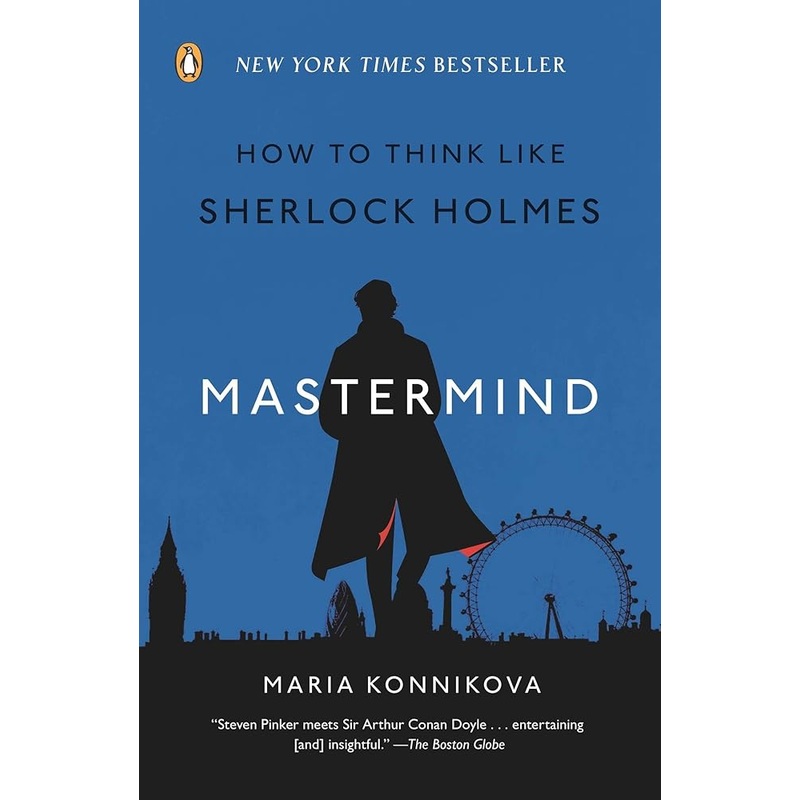 Mastermind: How to Think Like Sherlock Holmes