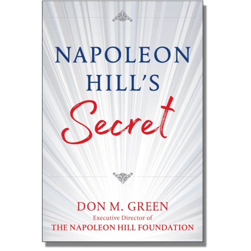 Napoleon Hill’s Secret