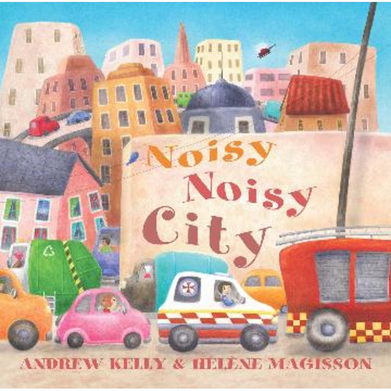 NOISY, NOISY CITY
