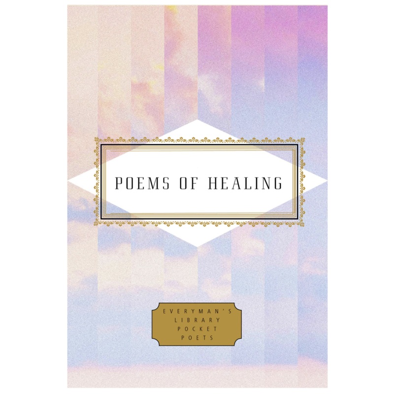 Poems of Healing ( Everyman’s Library Pocket Poets )