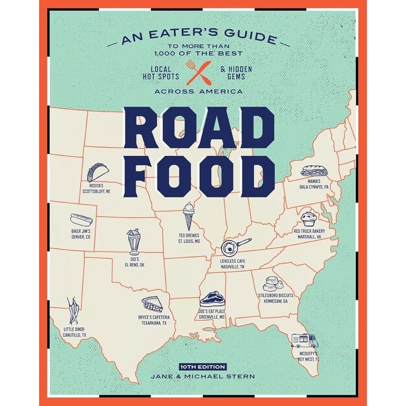 Roadfood, 10th Edition: An Eater’s Guide to More Than 1,000 of the Best Local Hot Spots and Hidden Gems Across America (Roadfood: The Coast-To-Coast Guide to the Best Barbecue Join)