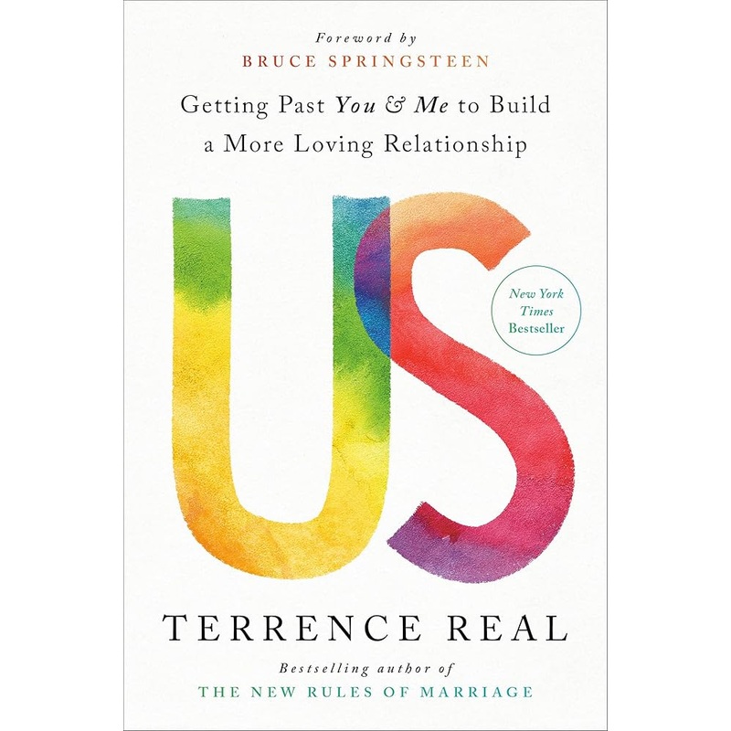 Us: How Moving Relationships Beyond You and Me Creates More Love, Passion, and Understanding