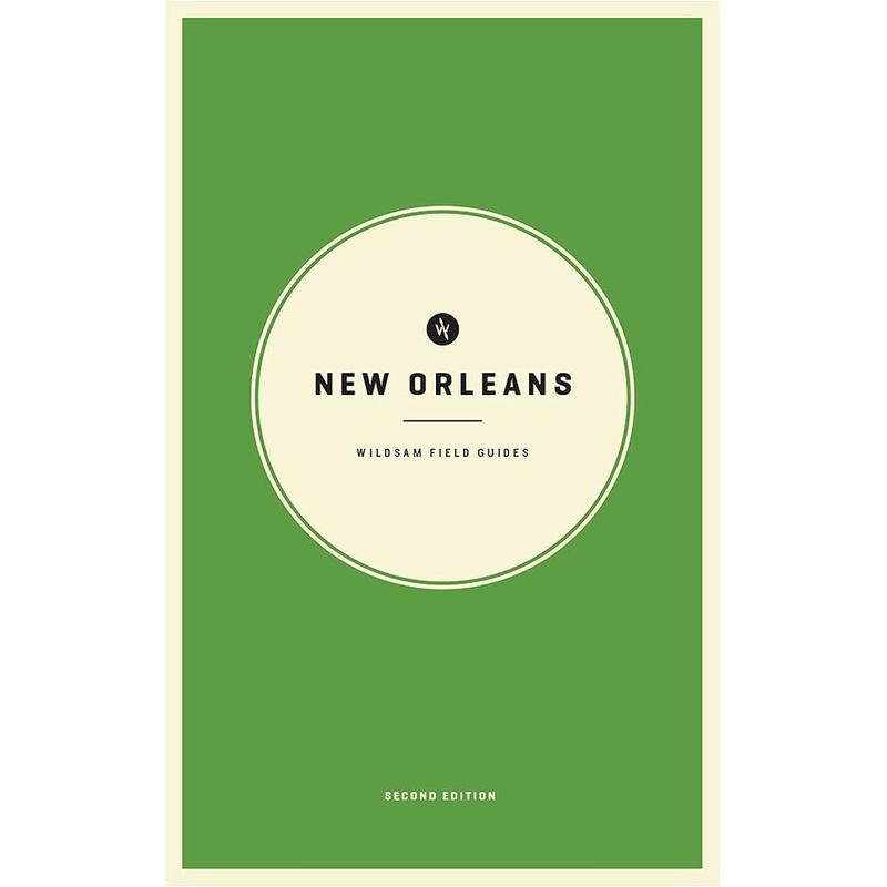 Wildsam Field Guides: New Orleans: 2nd Edition (Wildsam City Guides)