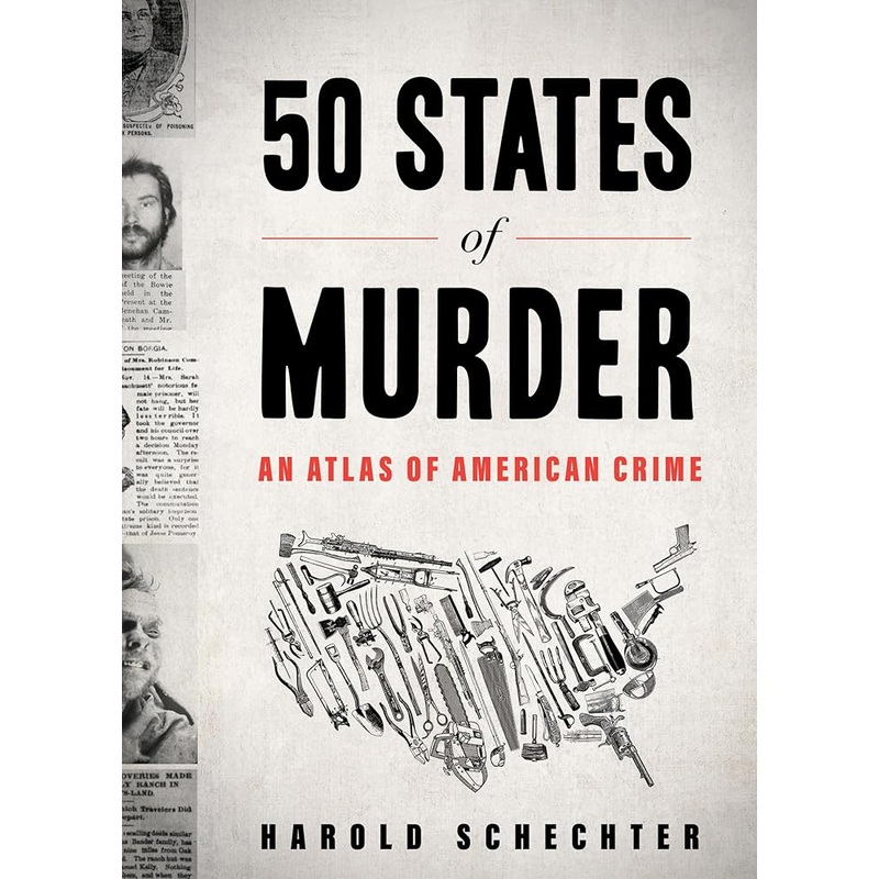 (09/16/25 PREORDER) 50 States of Murder: An Atlas of American Crime