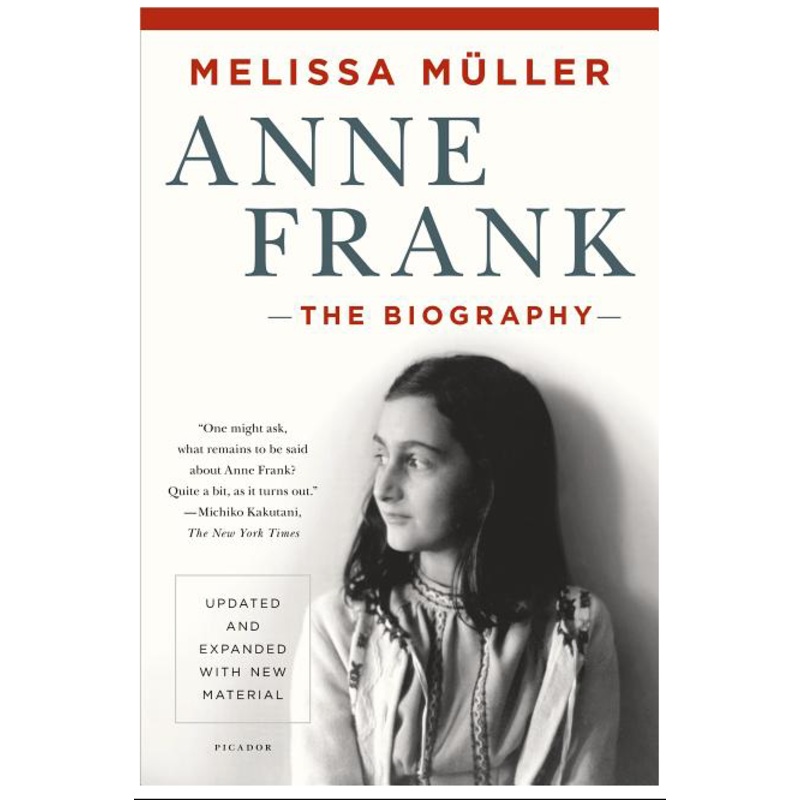 Anne Frank: The Biography (Updated, Expanded)