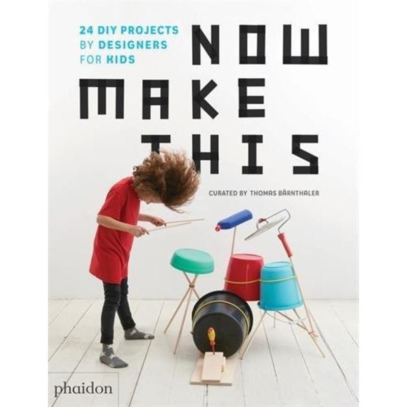 Now Make This – 24 DIY Projects By Designers For Kids