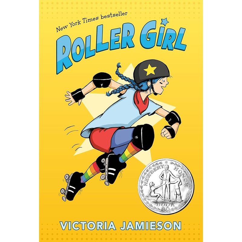 Roller Girl: (Newbery Honor Award Winner)