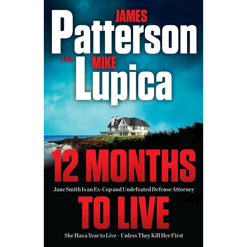 12 Months to Live: Jane Smith Has a Year to Live, Unless They Kill Her First Hardcover