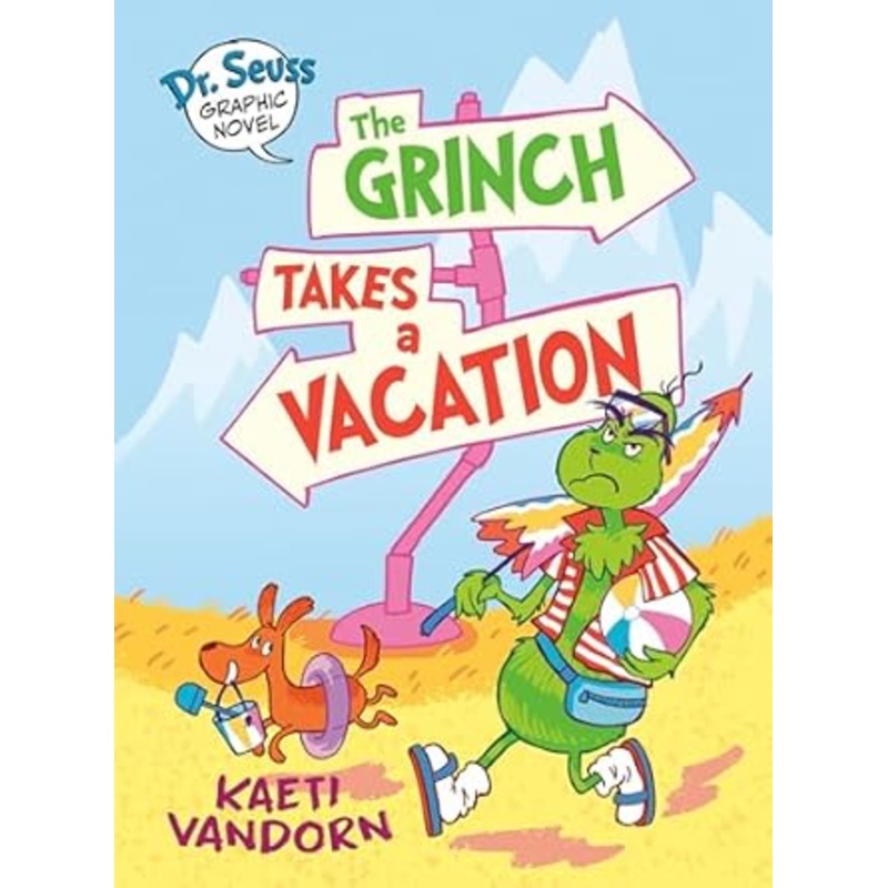 Dr. Seuss Graphic Novel: The Grinch Takes a Vacation: A Grinch Story