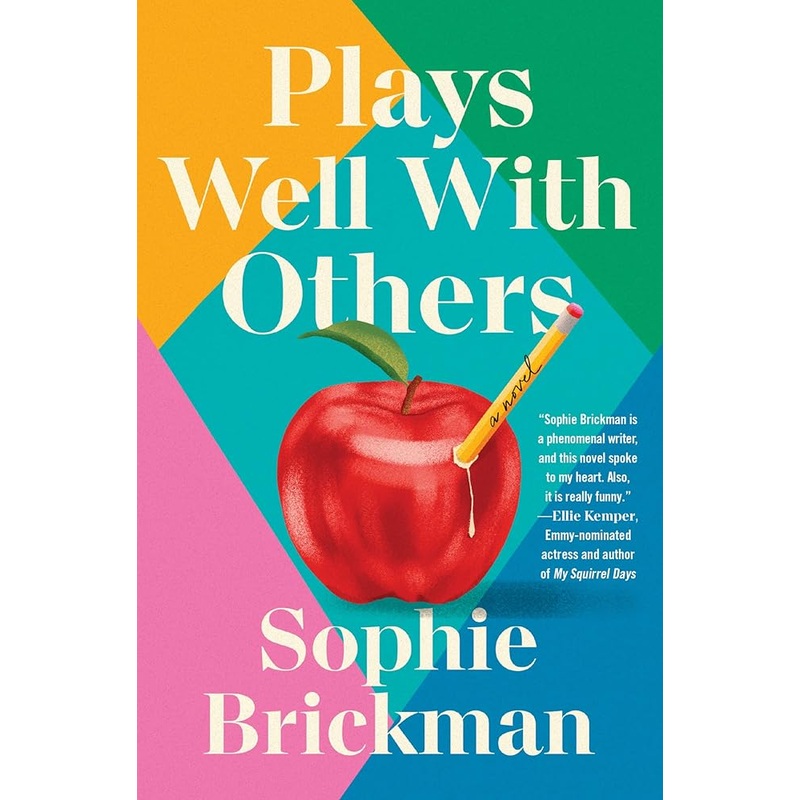 Plays Well with Others: A Novel