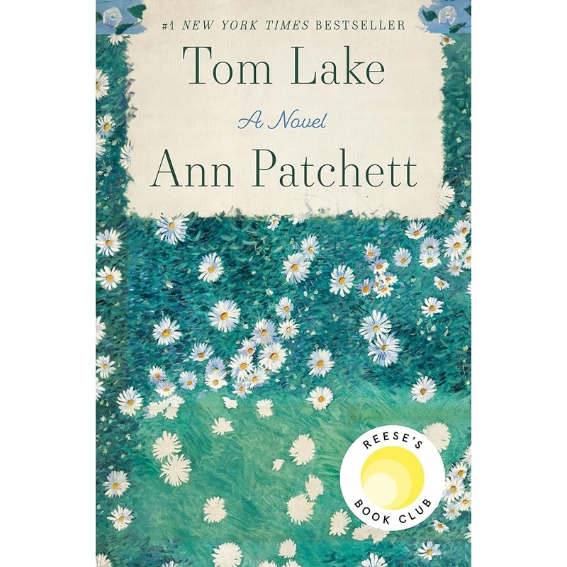 Tom Lake: A Reese’s Book Club Pick